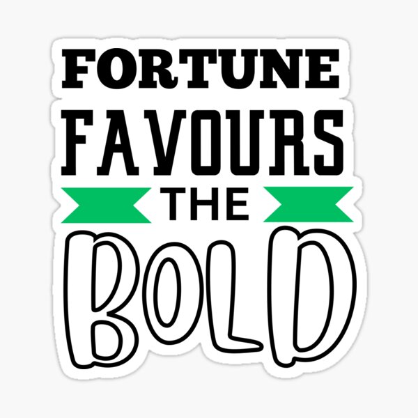 Vinyl Wall Decal Fortune Favors The Brave Inspiring Quote Stickers Mural  (g3714)