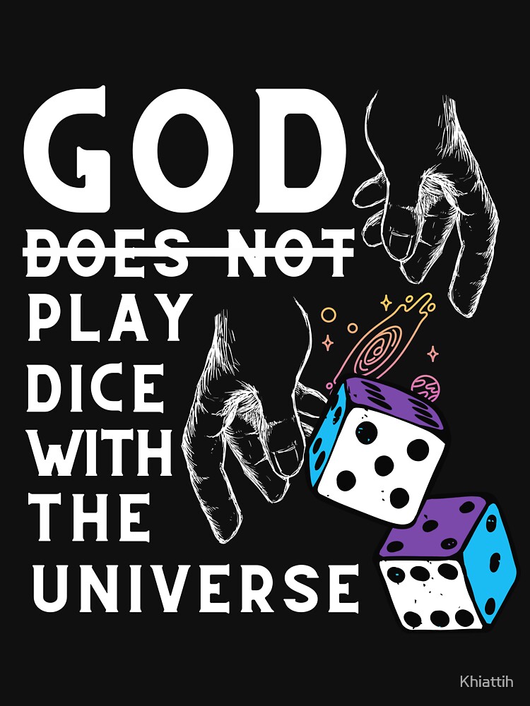 Does God Roll Dice?