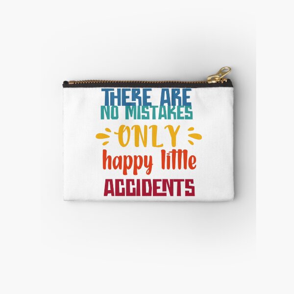 Item preview, There are no mistakes only happy little accidents. designed and sold by 20ST.