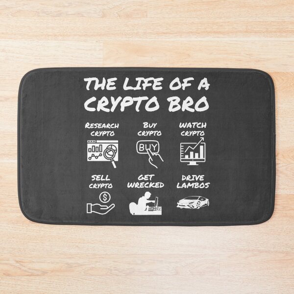 Item preview, The Life of a Crypto Bro BE designed and sold by ThreadsByCampion.