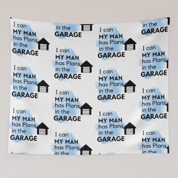 Item preview, My man has plans in the Garage designed and sold by Lilly Swift.