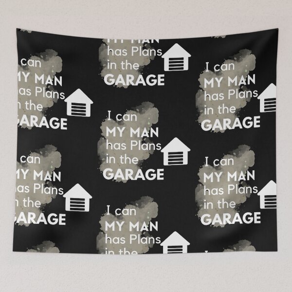 Item preview,  My man has plans in the Garage white designed and sold by Lilly Swift.
