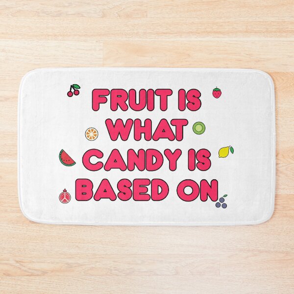 Item preview, Fruit is What Candy is Based On designed and sold by Maisheep20.