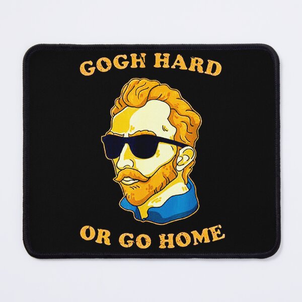 Item preview, Gogh Hard Or Go Home designed and sold by asanetbophie7.