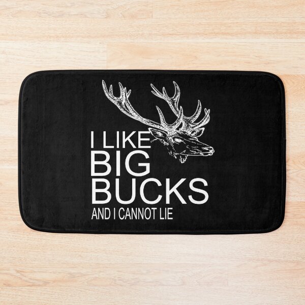 Item preview, I Like Big Bucks and I Cannot Lie Deer Hunter Funny Hunting Outdoors Hunting Season Deer Season designed and sold by CarantinedChaos.
