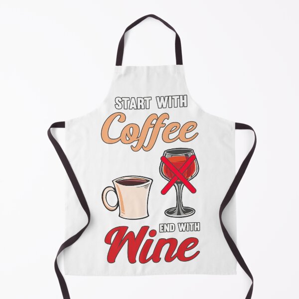 Item preview, Start with coffee end with wine designed and sold by jie lin.