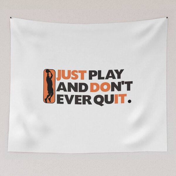 Item preview, JUST PLAY AND DON'T EVER QUIT. designed and sold by ForecastVSN.