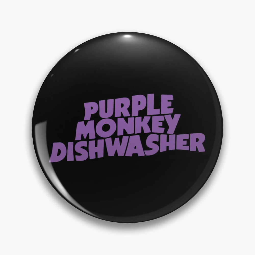 Purple Monkey Dishwasher" Pin for Sale by WinstonGambro | Redbubble