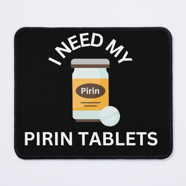 Item preview, I Need My Pirin Tablets designed and sold by barrelroll909.