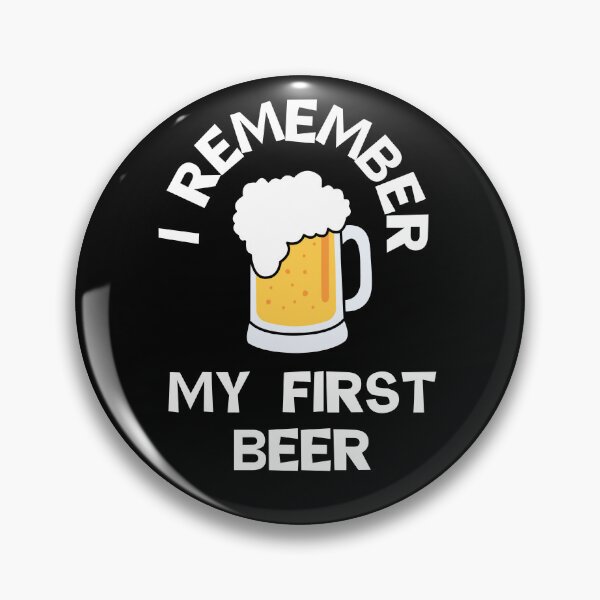 Item preview, I Remember My First Beer - Step Brothers Quote designed and sold by barrelroll909.