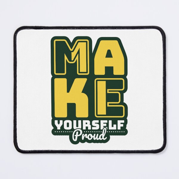 Item preview, Make your self proud Design designed and sold by fun-times-store.