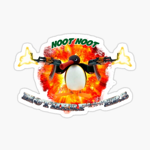 Noot noot motherf***ers - action hero meme Sticker