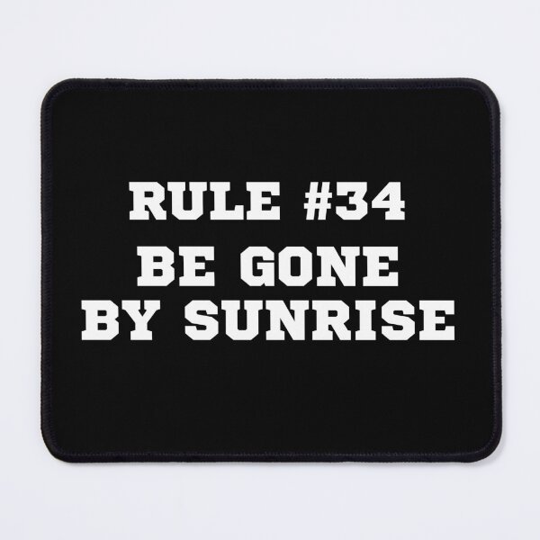 Item preview, Rule #34 Be Gone By Sunrise - Wedding Crashers Quote designed and sold by barrelroll909.