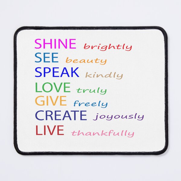 Item preview, shine brightly see beauty speak kindly love truly give freely live thankfully designed and sold by sbrstore.