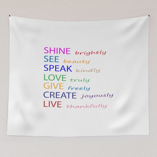 Item preview, shine brightly see beauty speak kindly love truly give freely live thankfully designed and sold by sbrstore.