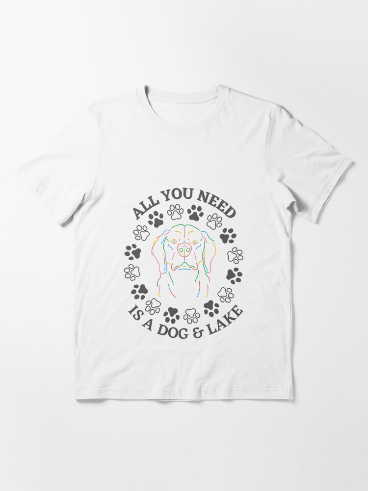 All you need is a dog and a lake essentials & products Essential T-Shirt  for Sale by Kalash12