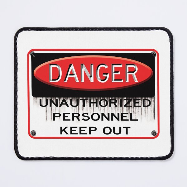 Item preview, Danger-Unauthorized Personnel Weathered  designed and sold by slyfo.