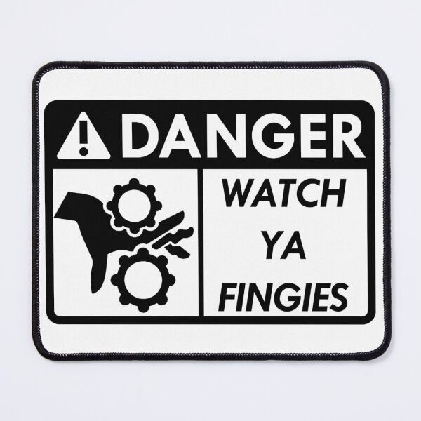 Item preview, Danger Watch Ya Fingies (White) designed and sold by slyfo.