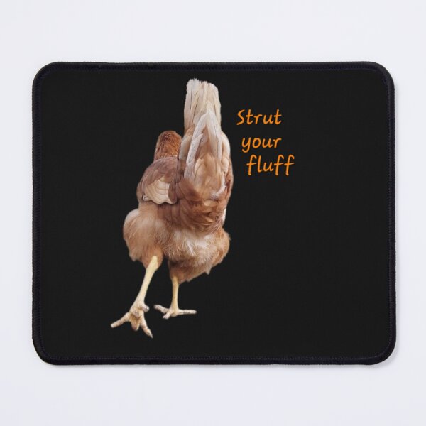 Item preview, Funny Chicken Strut Your Fluff  designed and sold by CannoliCritters.