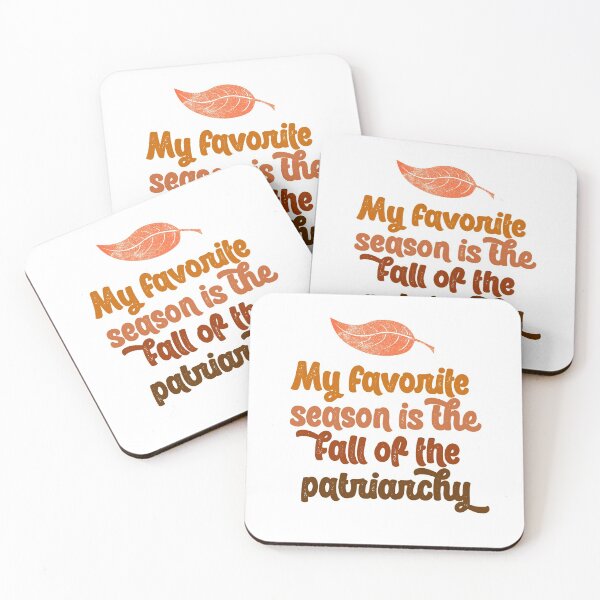 Item preview, my favorite season is the fall of the patriarchy feminist feminism gift funny pun equality designed and sold by starkle.