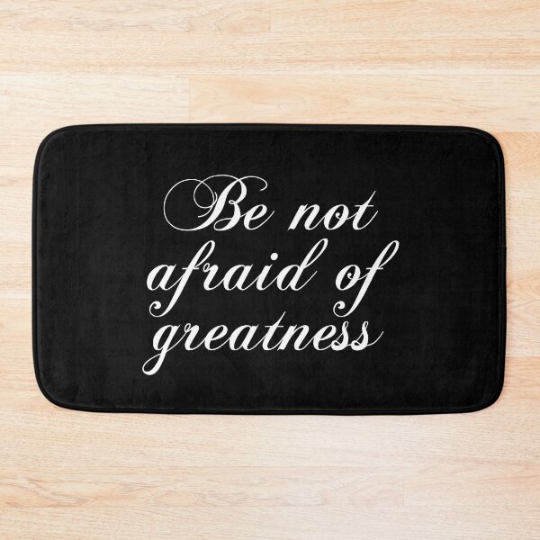 Item preview, Be Not Afraid Of Greatness - Shakespeare designed and sold by PhiloJourney.