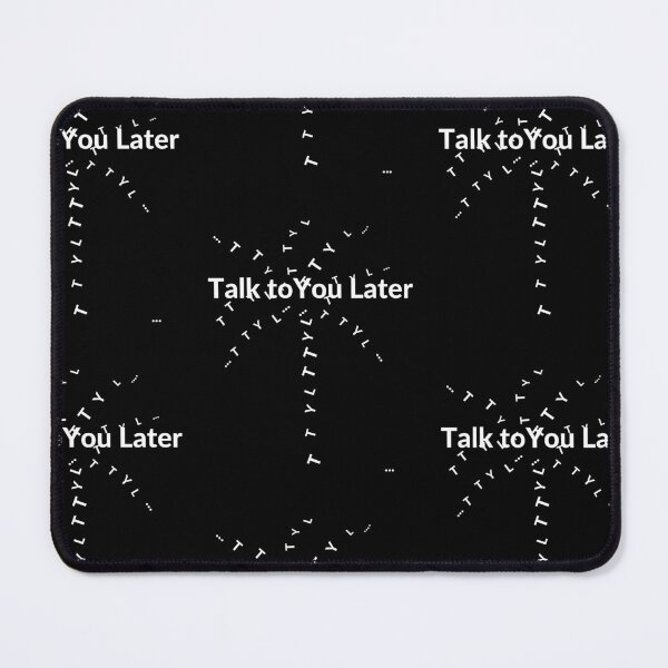 Item preview, Talk to You Later T-shirt designed and sold by T-shirtsMZH.