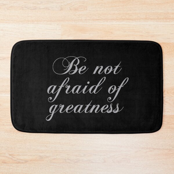 Item preview, Be Not Afraid Of Greatness - Shakespeare designed and sold by PhiloJourney.