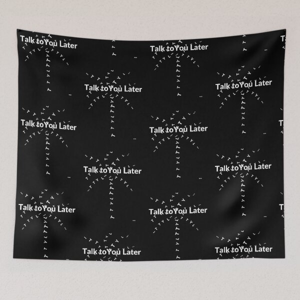 Item preview, Talk to You Later T-shirt designed and sold by T-shirtsMZH.