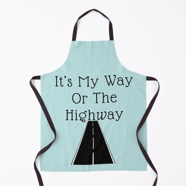 Item preview, It's my way or the Highway designed and sold by BeeDazzzled.