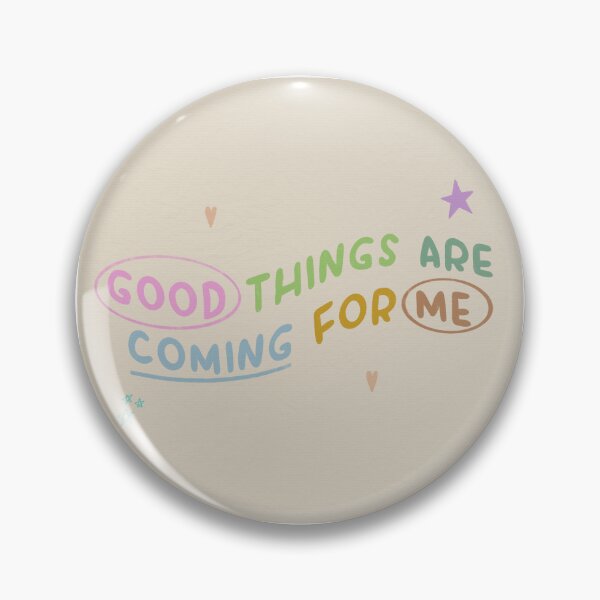 Item preview, Good Things Are Coming For Me designed and sold by Libby :).