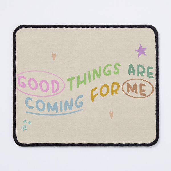 Item preview, Good Things Are Coming For Me designed and sold by Libby :).
