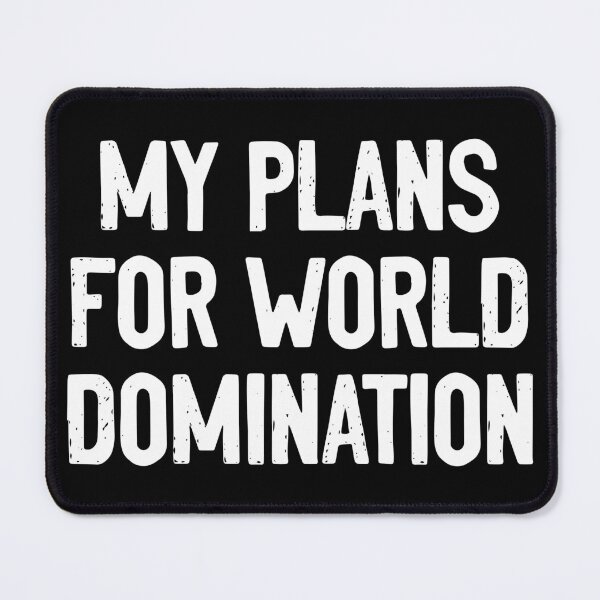 Item preview, My Plans For World Domination Leader designed and sold by Sour Soul.