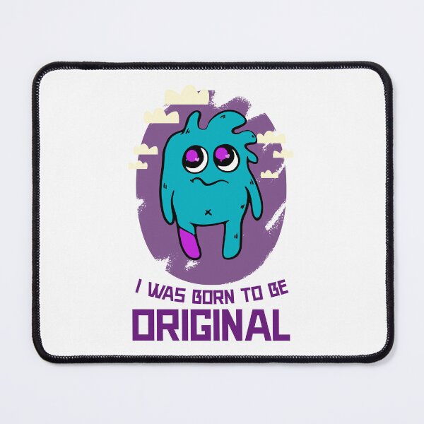 Item preview, I Was Born to Be Original designed and sold by crazydotdesigns.