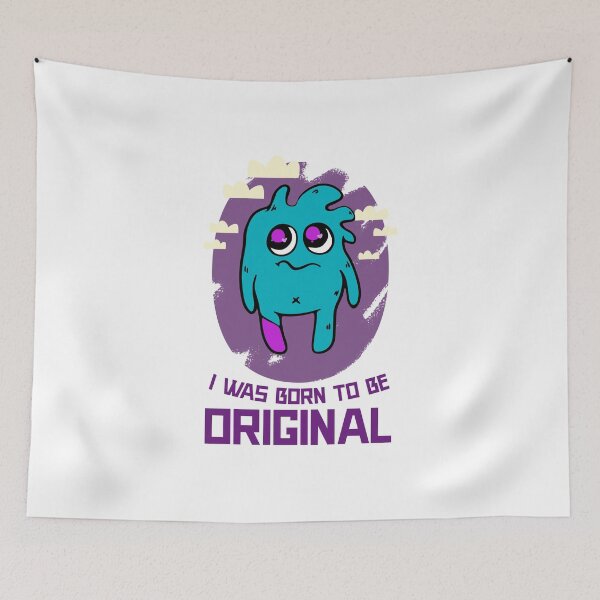 Item preview, I Was Born to Be Original designed and sold by crazydotdesigns.