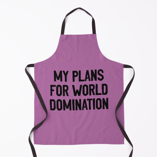 Item preview, My Plans For World Domination Hilarious designed and sold by Sour Soul.