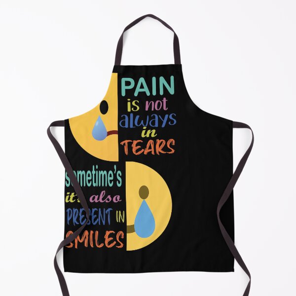 Item preview, pain is not always in tears sometimes its also present in smiles designed and sold by PODgraphics.