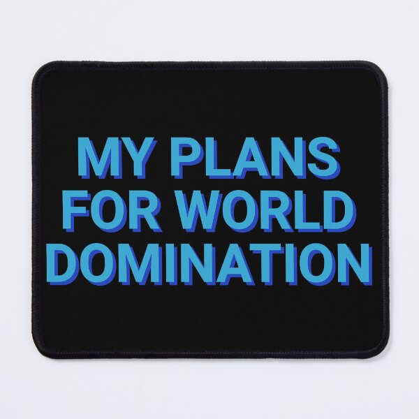 Item preview, My Plans For World Domination Leadership designed and sold by Sour Soul.