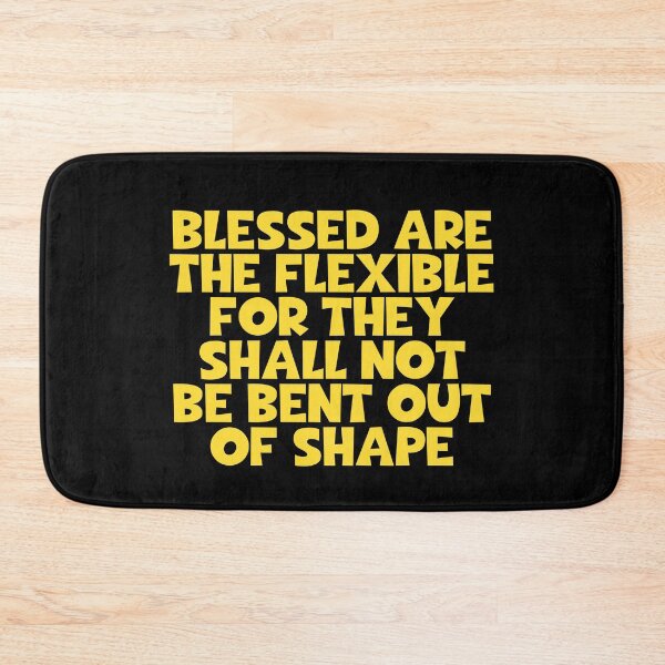 Item preview, Blessed Are The Flexible For They Shall Not Be Bent Out Of Shape - Yoga designed and sold by JourneyCreative.