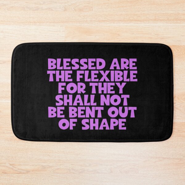 Item preview, Blessed Are The Flexible For They Shall Not Be Bent Out Of Shape - Pilates designed and sold by JourneyCreative.