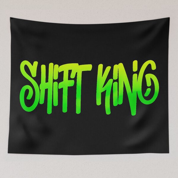 Item preview, SHIFT KING designed and sold by JASCKSHIRTS.