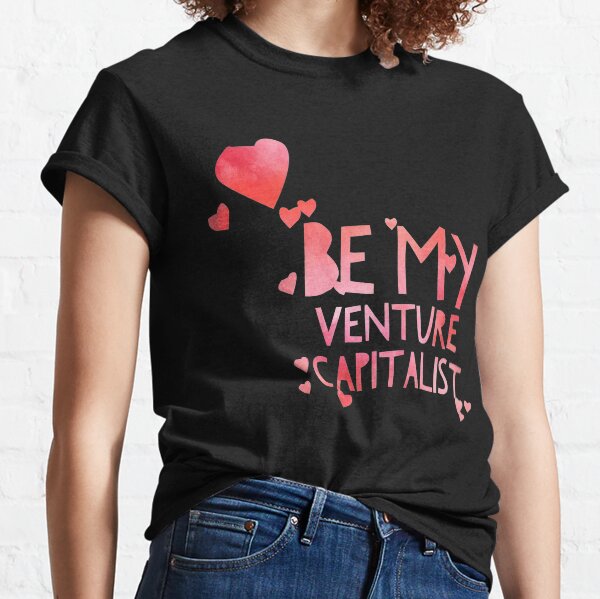 Be My Venture Capitalist pastel Classic T-Shirt