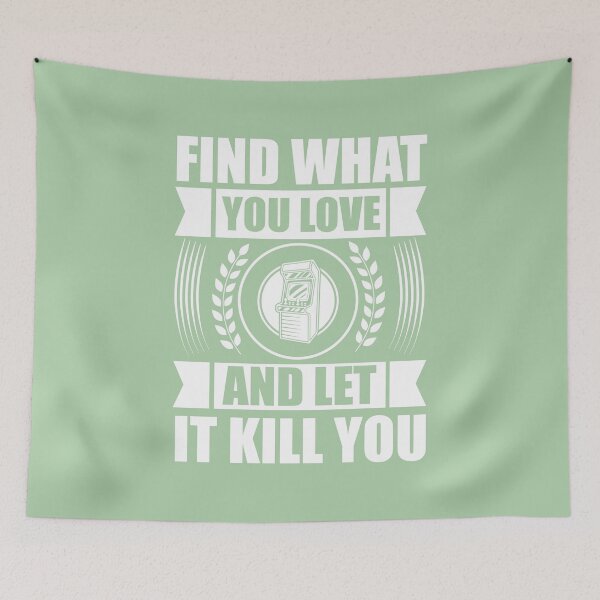 Item preview, FIND WHAT YOU LOVE AND LET IT KILL YOU designed and sold by SticerOcean.