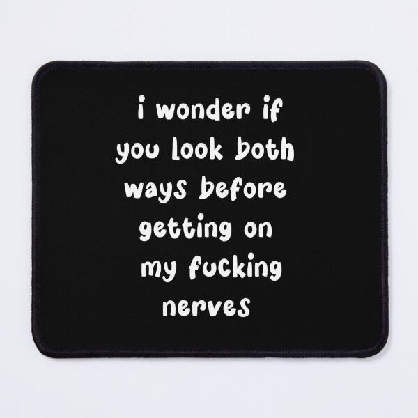 Item preview, I wonder if you look both ways before... designed and sold by VicFreedomind.