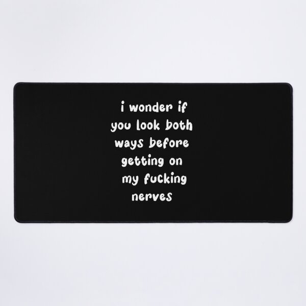 Item preview, I wonder if you look both ways before... designed and sold by VicFreedomind.