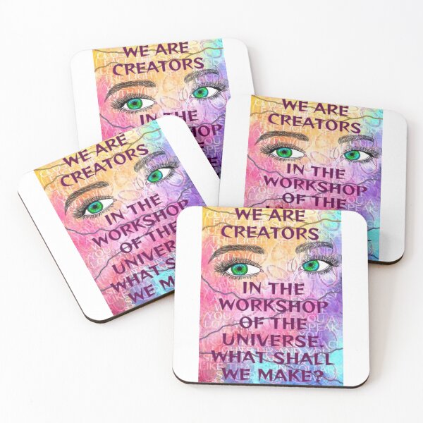 Item preview, Feminist Humanist Quote - We Are Creators In The Workshop Of The Universe What Shall We Make designed and sold by LethalPixieDust.