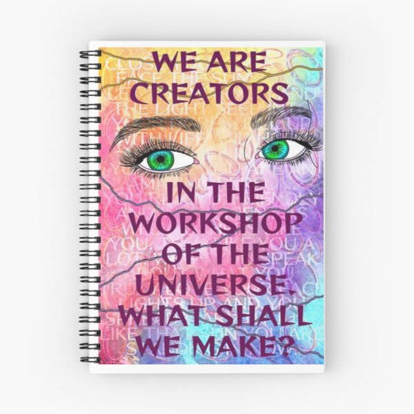 Item preview, Feminist Humanist Quote - We Are Creators In The Workshop Of The Universe What Shall We Make designed and sold by LethalPixieDust.