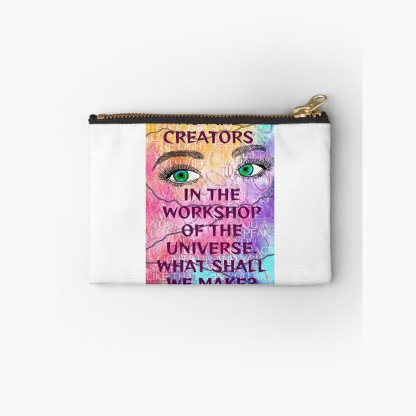 Item preview, Feminist Humanist Quote - We Are Creators In The Workshop Of The Universe What Shall We Make designed and sold by LethalPixieDust.