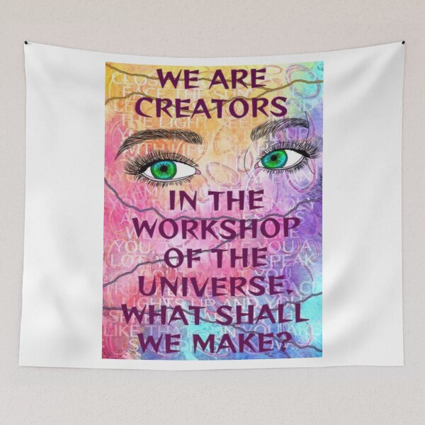 Item preview, Feminist Humanist Quote - We Are Creators In The Workshop Of The Universe What Shall We Make designed and sold by LethalPixieDust.