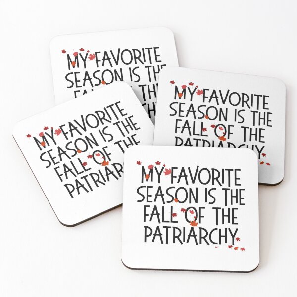 Item preview, MY FAVORITE SEASON IS THE FALL OF THE PATRIARCHY feminist feminism gift funny pun equality designed and sold by starkle.