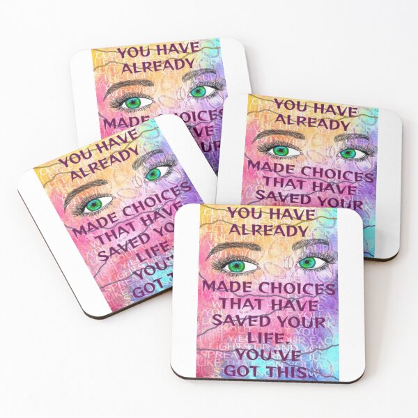 Item preview, Feminist Humanist Quote - You Already Have Made Choices That Saved Your Life You Got This designed and sold by LethalPixieDust.